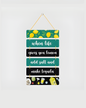 Premium Life Quote Digital Print MDF Wall Hanging Decor
